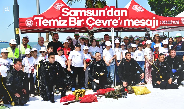 Samsun’dan 'Temiz Bir Çevre' mesajı