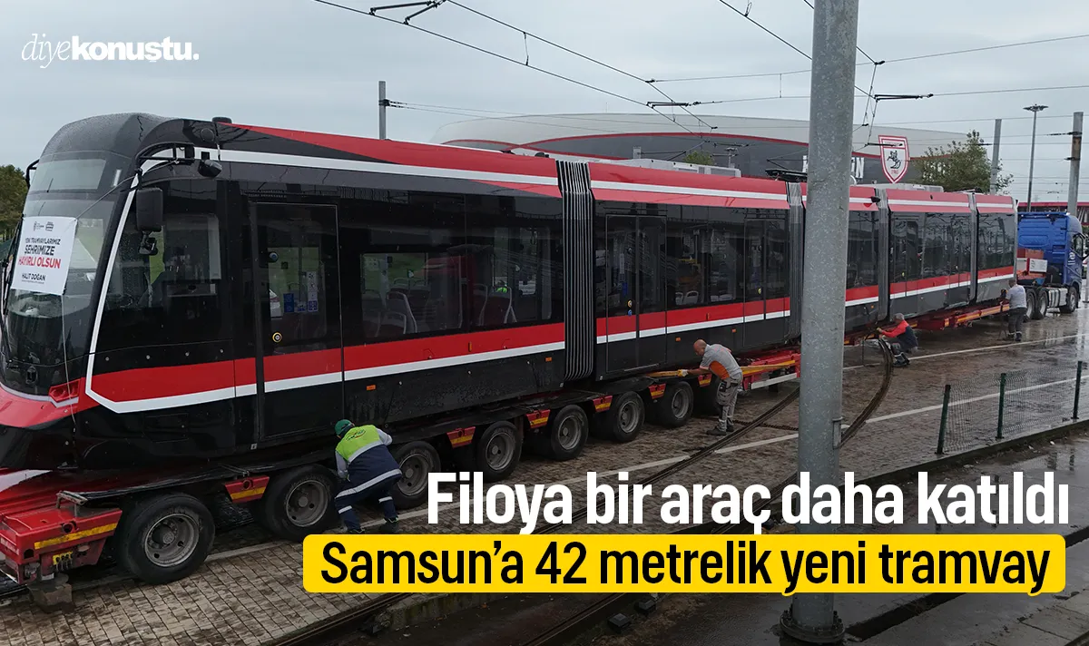 Samsun’a 42 metrelik yeni tramvay: Filoya bir araç daha katıldı
