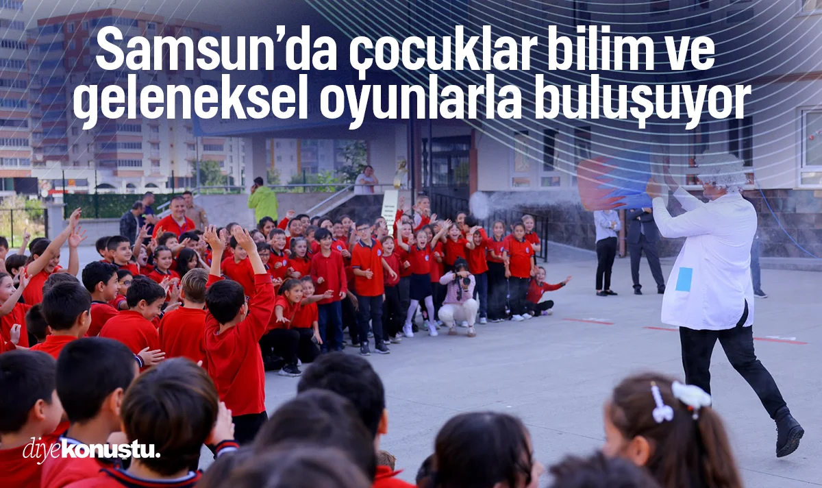 Samsun’da çocuklar bilim ve geleneksel oyunlarla buluşuyor