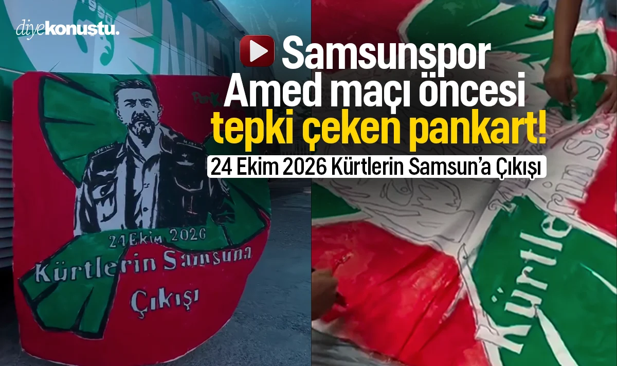 Samsunspor Amed maçı öncesi tepki çeken pankart! '24 Ekim 2026 Kürtlerin Samsun’a Çıkışı'