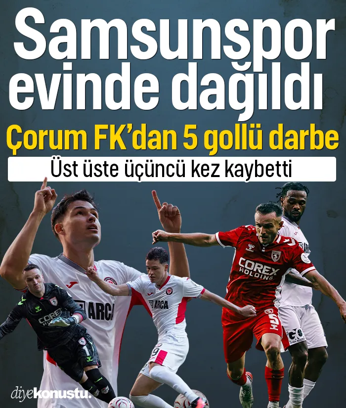 Samsunspor evinde dağıldı: Çorum FK'dan 5 gollü darbe
