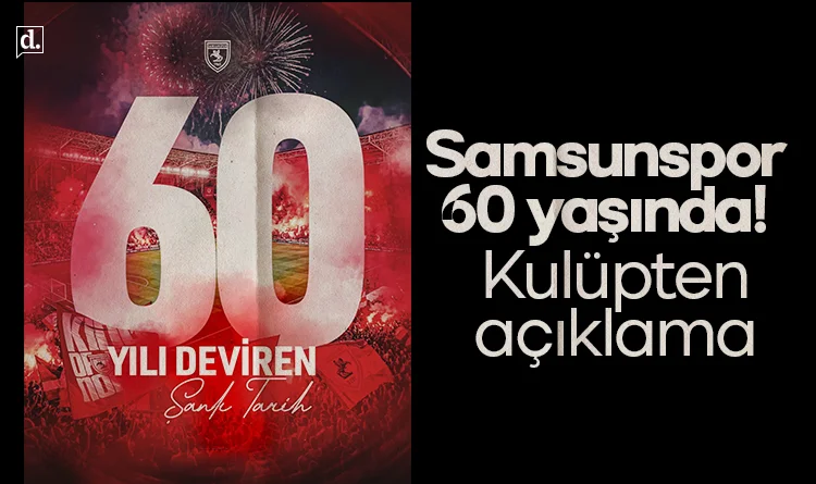 Samsunspor’dan 60. yıl paylaşımı: Bu hikayeyi birlikte yazıyoruz