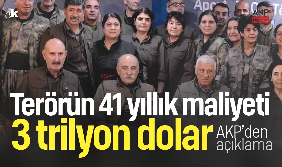 AKP'den açıklama: Terörün 41 yıllık maliyeti 3 trilyon dolar