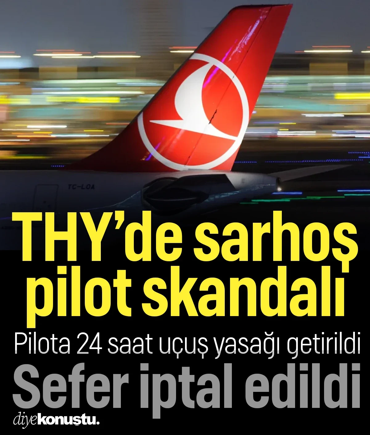 THY uçağı kalkamadı! Sarhoş pilot yüzünden seferler iptal