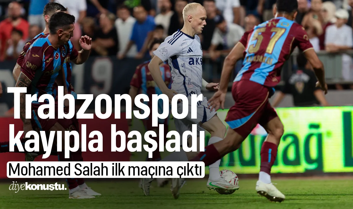 Trabzonspor lige puan kaybıyla başladı: Salah ilk kez sahada