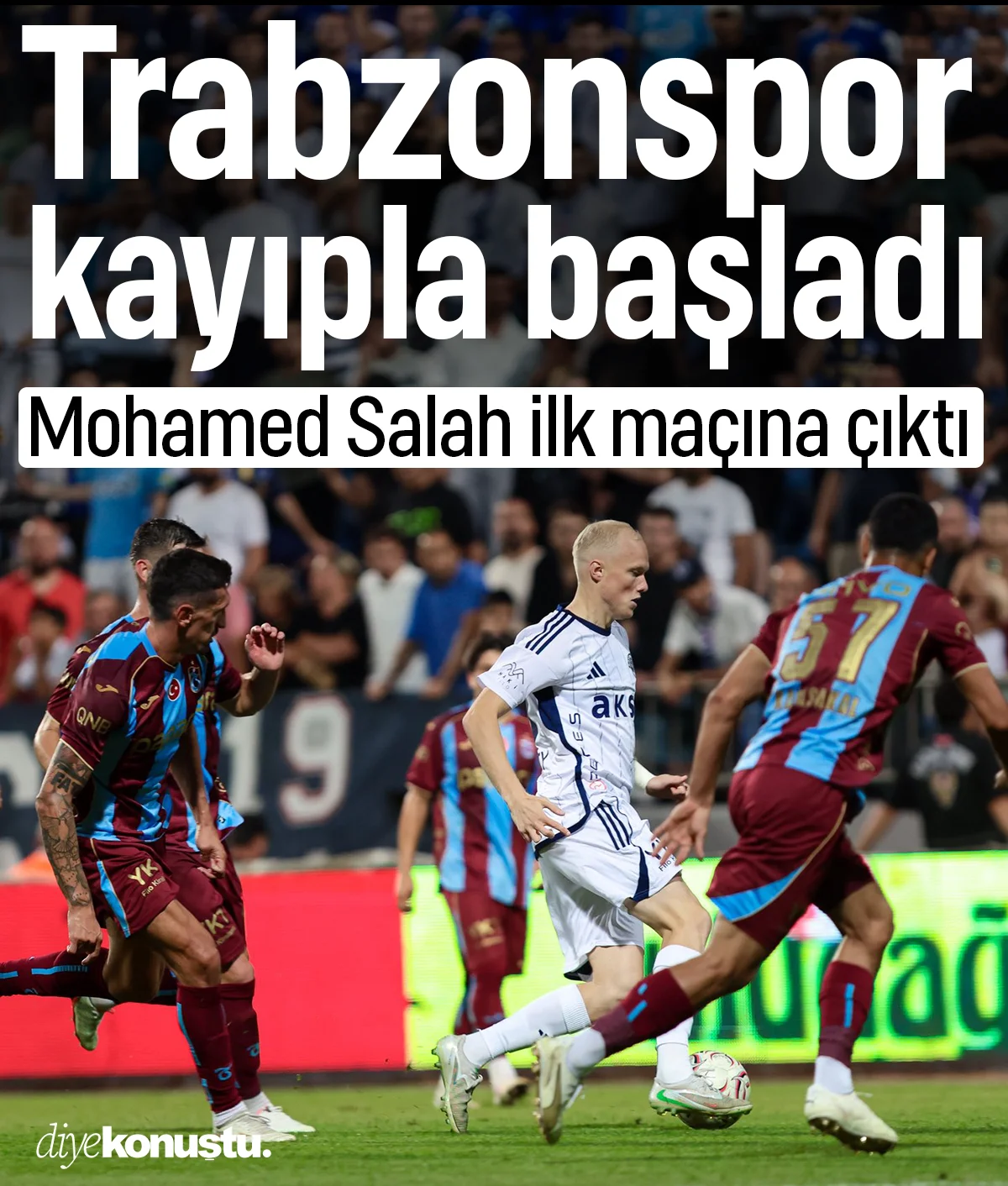 Trabzonspor lige puan kaybıyla başladı: Salah ilk kez sahada