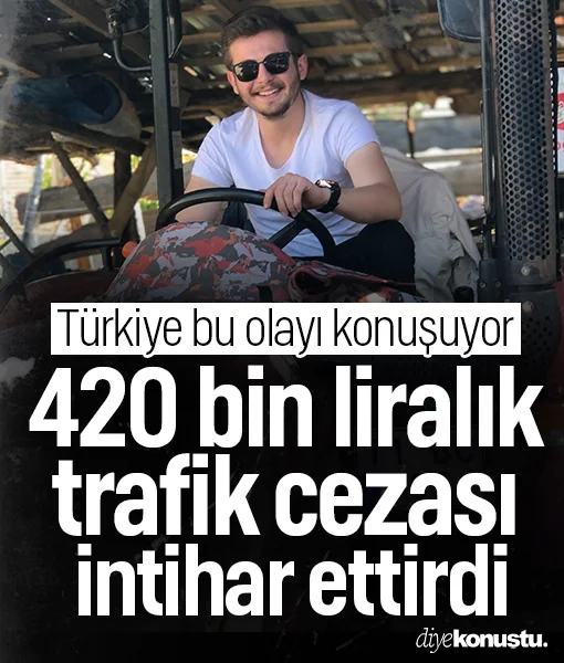 Türkiye bu olayı konuşuyor: 420 bin liralık trafik cezası sonrası canına kıydı