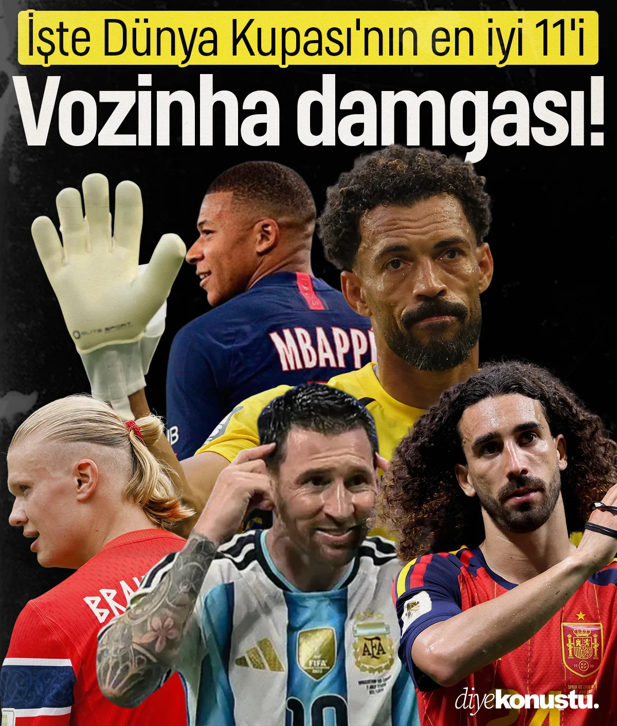 Vozinha listeye damga vurgu! Messi, Haaland, Mbappe... İşte Dünya Kupası'nın en iyi 11'i