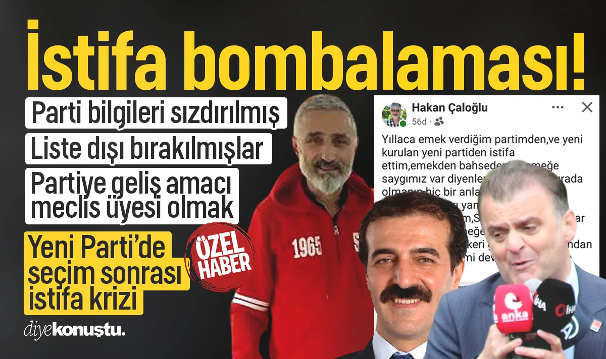 Yeni Parti’de seçim sonrası kriz! İstifa etti, bombaladı: Parti bilgileri sızdırılmış, liste dışı bırakılmışlar, amacı meclis üyeliği!