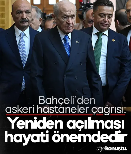Bahçeli’den askeri hastaneler çağrısı: Yeniden açılması hayati önemdedir