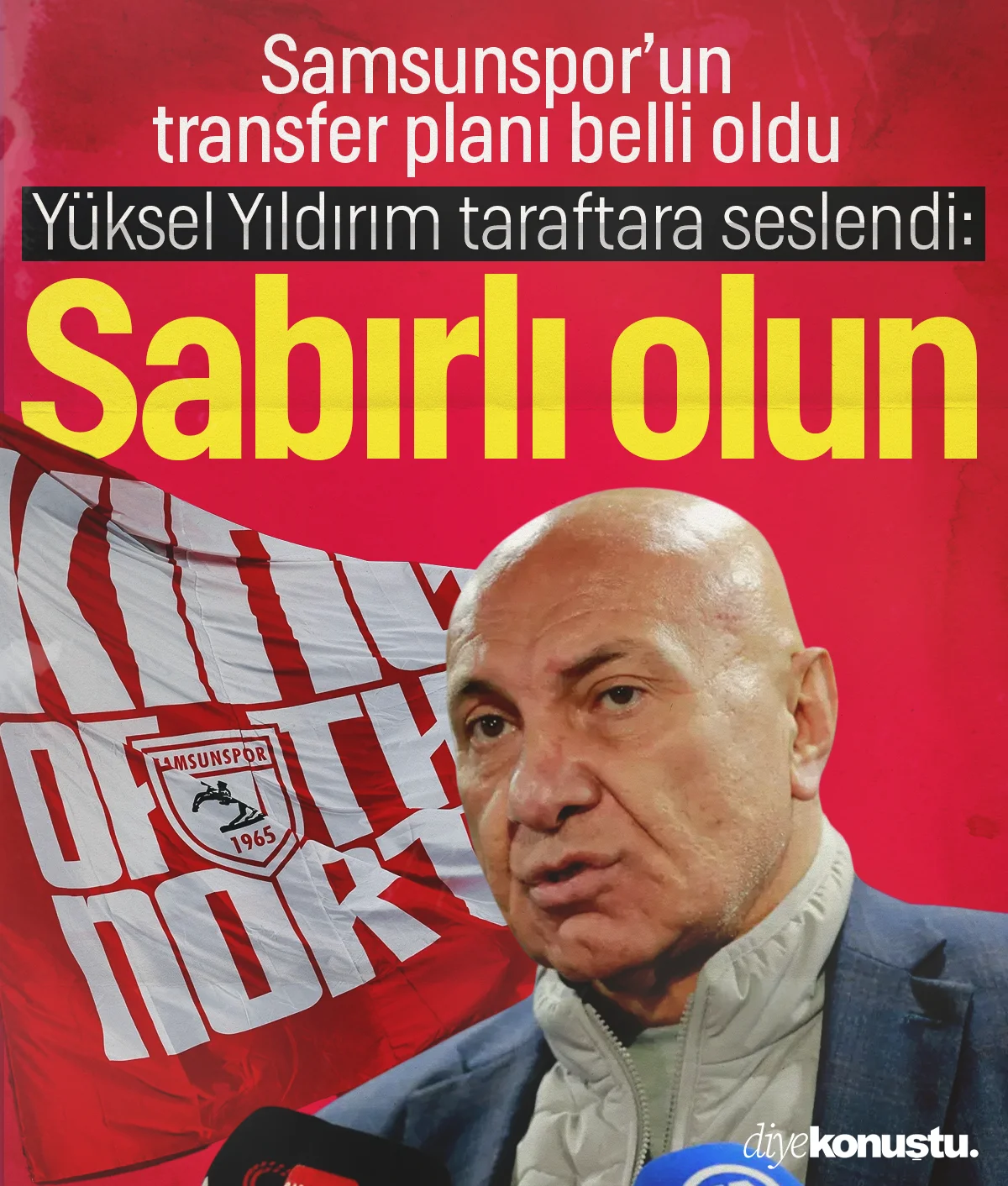 Samsunspor'un transfer planı belli oldu! Yıldırım taraftara seslendi: Sabırlı olun