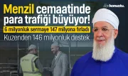 Menzil cemaatinde para trafiği büyüyor: 6 milyonluk sermaye 147 milyona fırladı