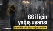 Meteoroloji’den 66 il için yağış uyarısı: Yağmurlar geliyor!