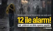 Meteoroloji'den 12 ile alarm! Sel, yıldırım ve dolu uyarısı yapıldı