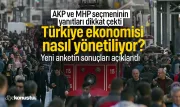 Ekonomi anketinde AKP ve MHP seçmeninin yanıtları dikkat çekti: İşte oranlar