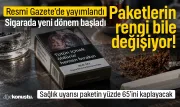 Paketlerin rengi bile değişiyor! Sigarada yeni dönem: Resmi Gazete'de yayımlandı