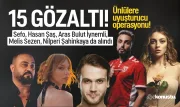 Ünlülere uyuşturucu operasyonu! Sefo’dan ünlü oyunculara: 15 kişi gözaltına alındı