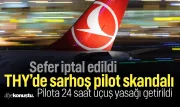 THY uçağı kalkamadı! Sarhoş pilot yüzünden seferler iptal