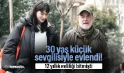 30 yaş küçük sevgilisiyle evlendi! 12 yıllık evliliği bitmişti