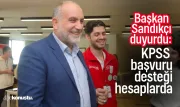 Başkan Sandıkçı duyurdu: KPSS başvuru desteği hesaplarda