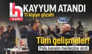 Halk TV’ye kayyum atandı: 11 gözaltı, polis kanalın merkezine girdi, yayın durduruldu