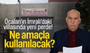 Öcalan'ın İmralı'daki villasında yeni perde! Ne amaçla kullanılacak?