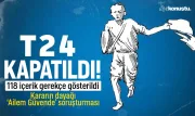 T24’ün internet sitesi ve sosyal medya hesapları kapatıldı! Gerekçe: 118 içerik