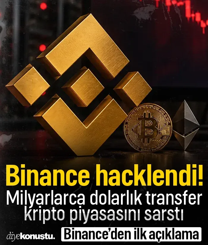 Binance hacklendi! Milyarlarca dolarlık transfer kripto piyasasını sarstı