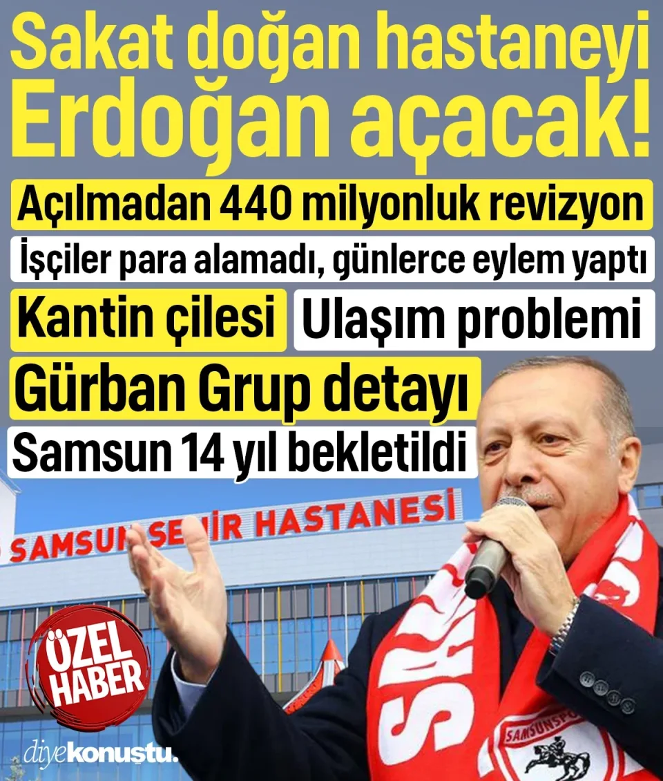 Samsun'un sakat doğan Şehir Hastanesi'ni Erdoğan açacak! Açılmadan 440 milyonluk revizyon, toprak kayması, işçi eylemleri, ulaşım ve kantin çilesi...