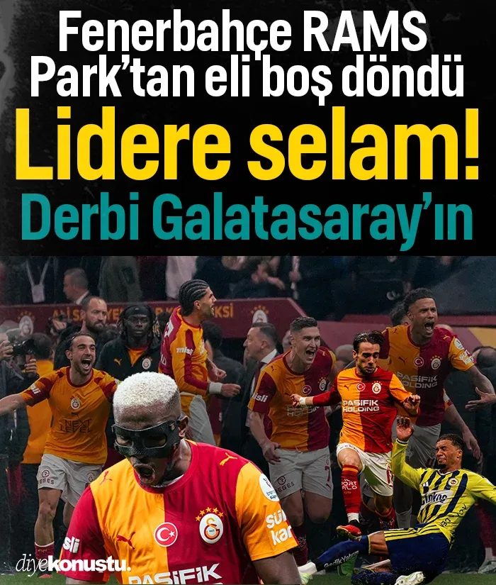 Osimhen şov yaptı, Galatasaray zirveye çıktı! Fenerbahçe RAMS Park’tan eli boş döndü