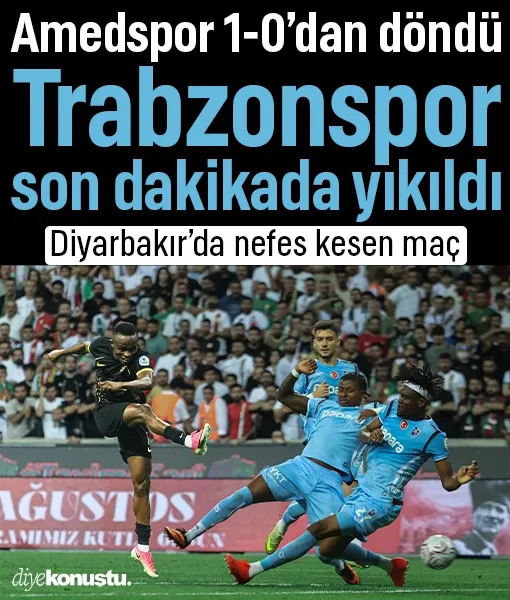 Amedspor’dan 1-0'dan döndü! Trabzonspor’a 90. dakika darbesi!