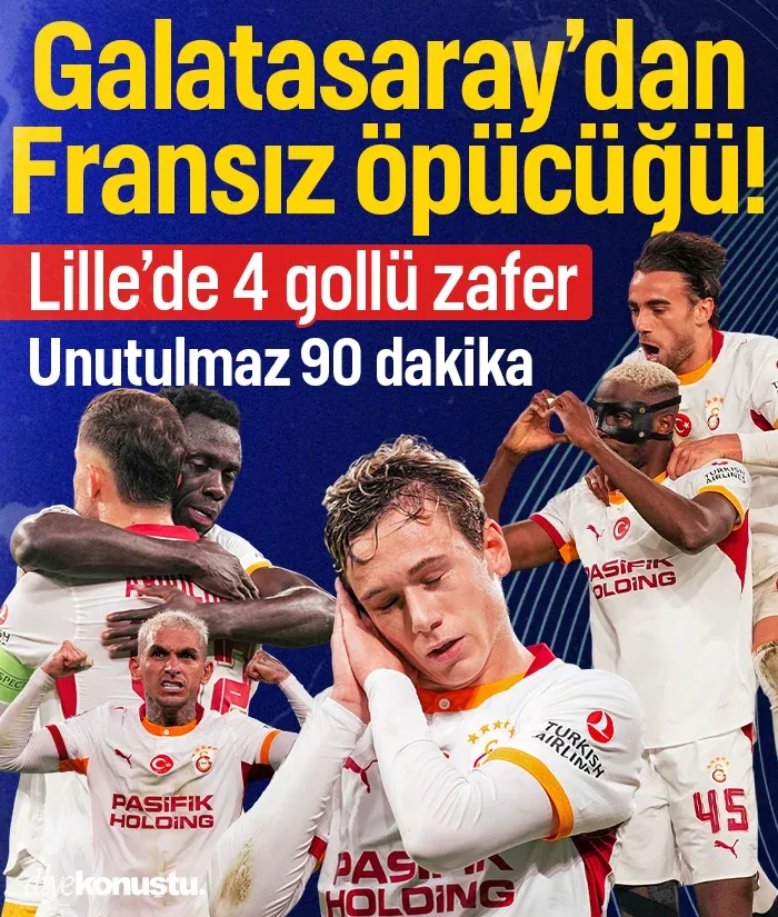 Devler Ligi’nde Galatasaray fırtınası! Fransa'da Lille deplasmanında 6 gollü mücadele