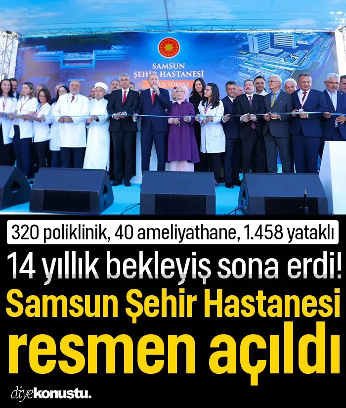 14 yıllık bekleyiş sona erdi! Samsun Şehir Hastanesi resmen açıldı