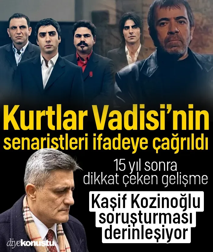 Kurtlar Vadisi senaristleri ifadeye çağrıldı: Kaşif Kozinoğlu soruşturması derinleşiyor