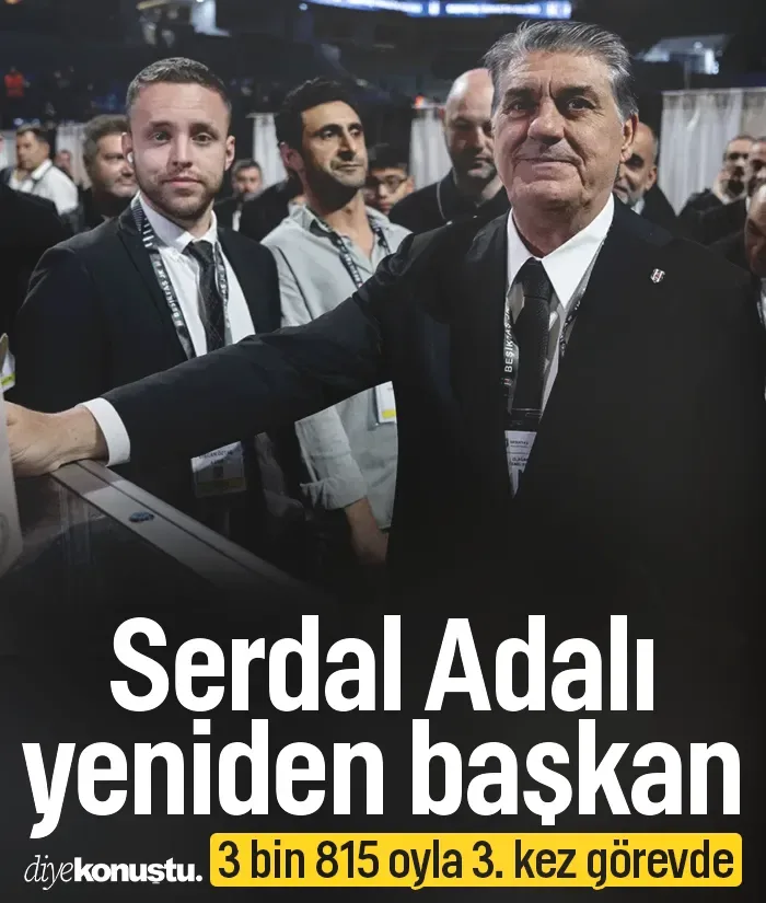 Beşiktaş’ta Serdal Adalı yeniden başkan! 3 bin 815 oyla 3. kez görevde
