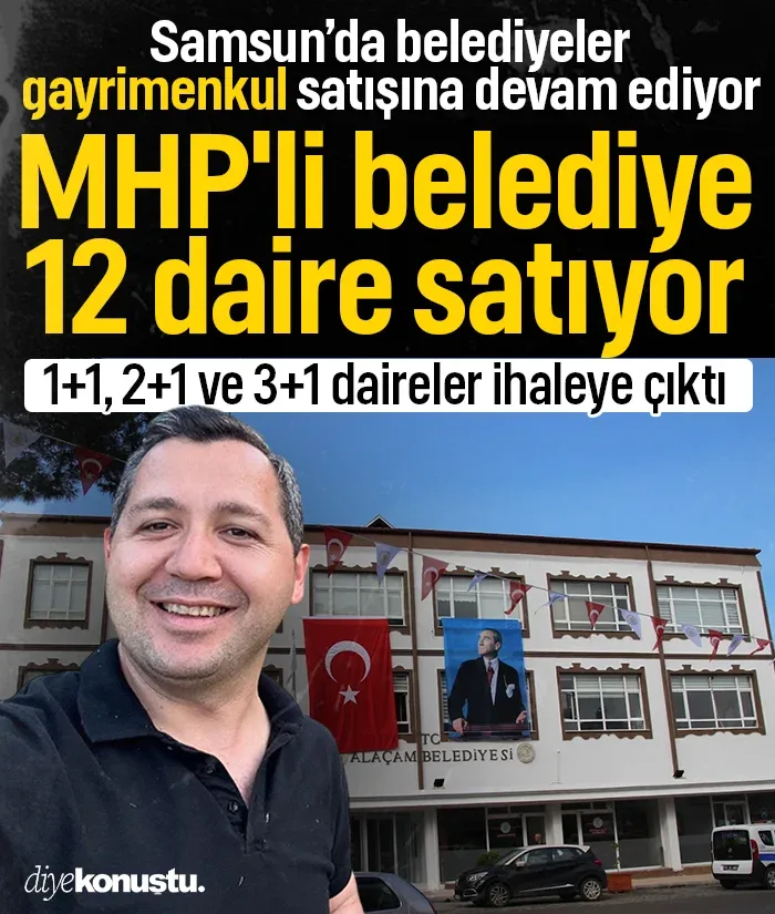 Samsun'da MHP'li belediye 12 dairesini satışa çıkardı