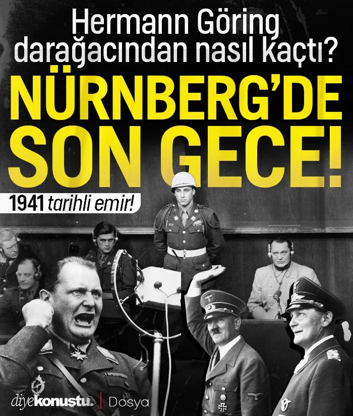 Nürnberg'de son gece: Hermann Göring darağacından nasıl kaçtı?