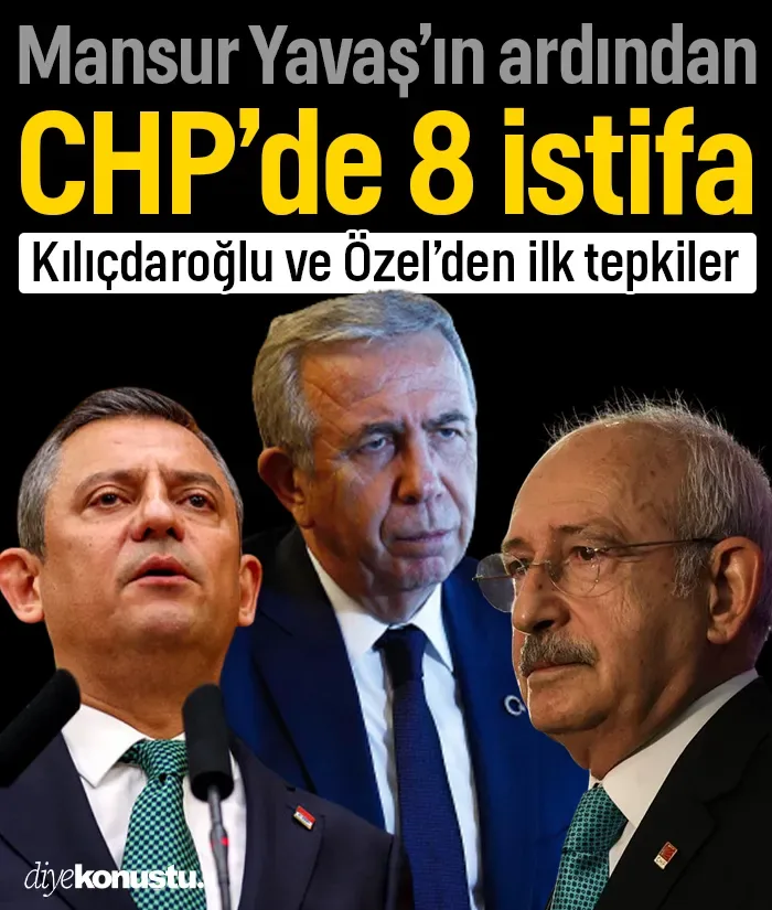 Mansur Yavaş’ın ardından CHP’de peş peşe istifalar: 8 belediye başkanı ayrıldı