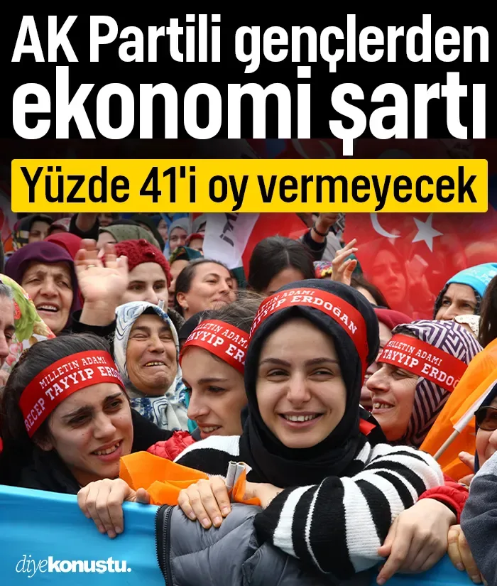 AK Partili gençlerden ekonomi şartı: Yüzde 41'i oy vermeyecek