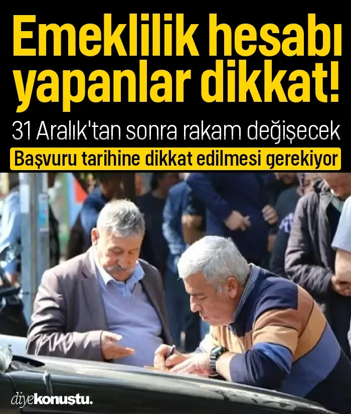 Emeklilik hesabı yapanlar dikkat: 31 Aralık'tan sonra rakam değişecek