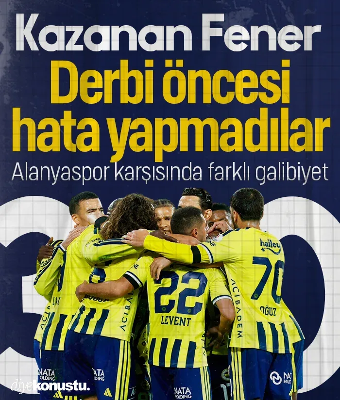 Fenerbahçe’den Alanyaspor karşısında farklı galibiyet: Derbi öncesi hata yapmadı
