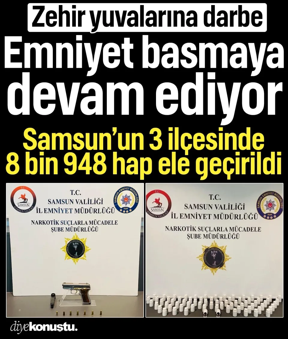 Samsun Emniyeti zehir yuvalarını bastı: 3 ilçede 8 bin 948 hap ele geçirildi