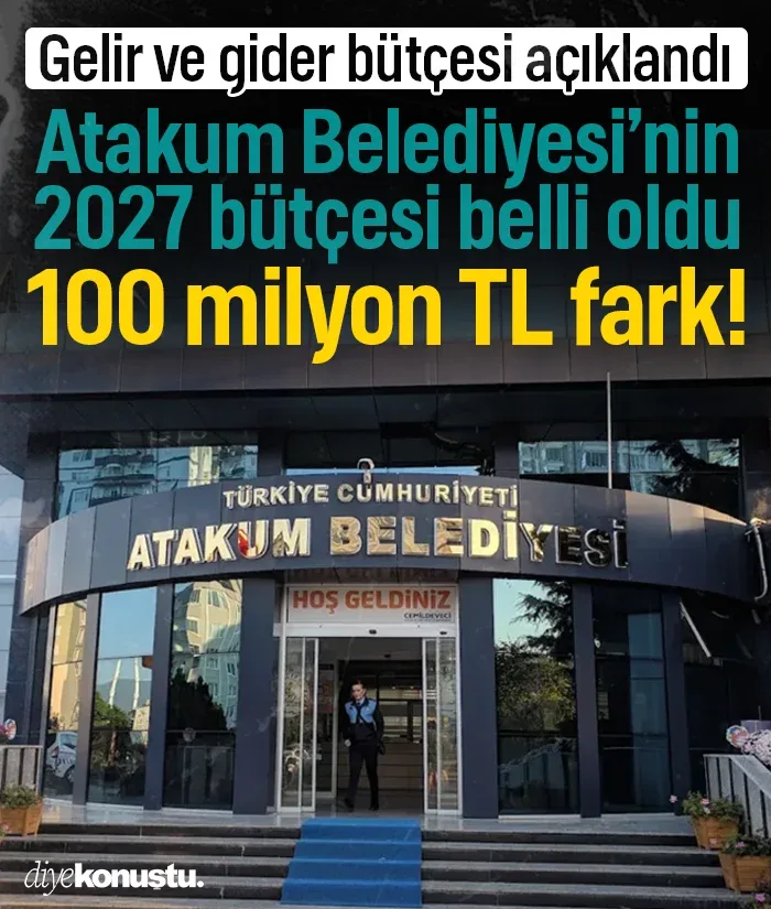 Atakum Belediyesi’nin 2027 bütçesi belli oldu! Gelir ve gider arasında 100 milyon TL fark