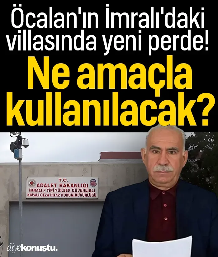 Öcalan'ın İmralı'daki villasında yeni perde! Ne amaçla kullanılacak?