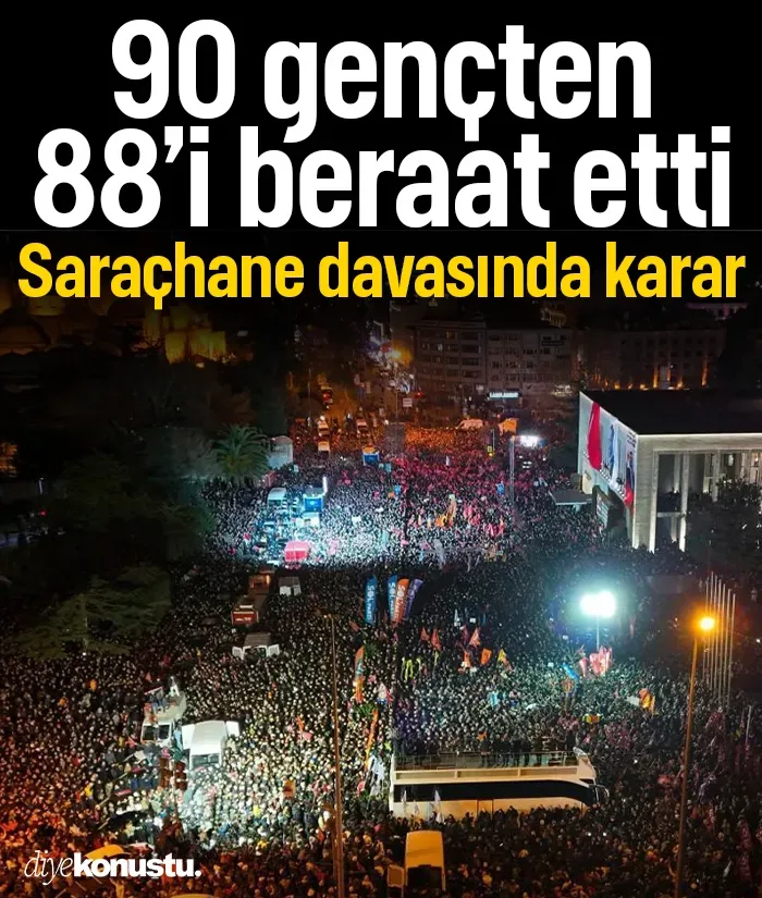 Saraçhane davasında karar: 90 gençten 88’i beraat etti