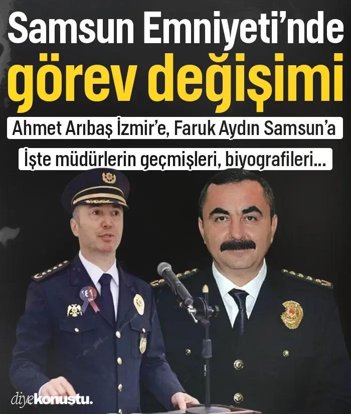 Samsun’un yeni emniyet müdürü Faruk Aydın oldu: Ahmet Arıbaş kimdir, Faruk Aydın kimdir?