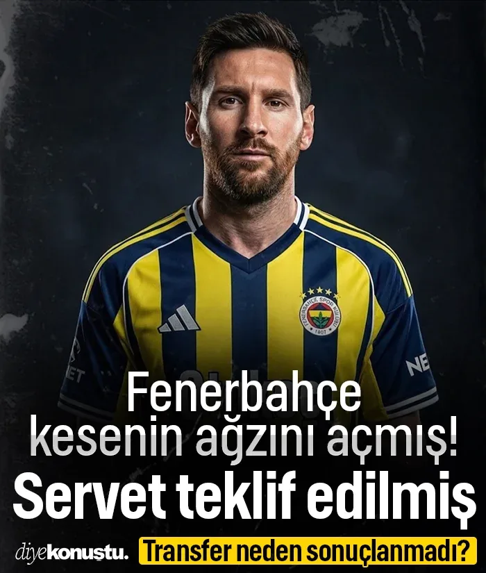 Fenerbahçe Messi’ye servet teklif etmiş! Transfer neden sonuçlanmadı?