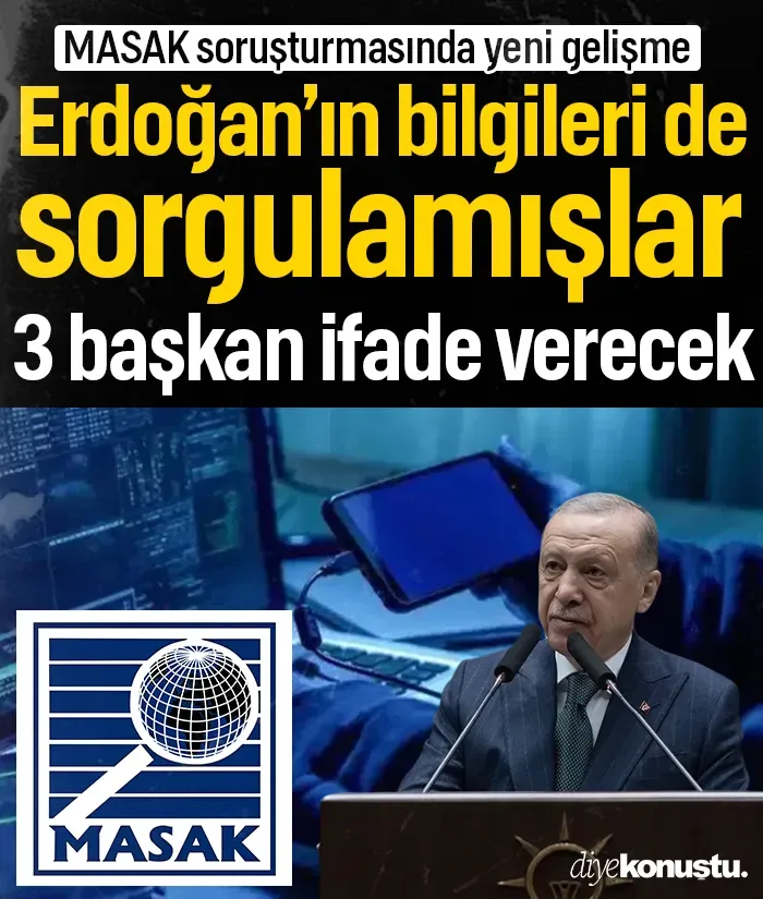 Erdoğan'ın bilgileri de sorgulanmış! MASAK soruşturmasında yeni gelişme: 3 eski başkan ifade verecek