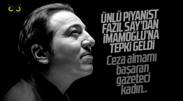Ünlü piyanistten İmamoğlu’na tepki: Ceza almamı başaran gazeteci kadın…