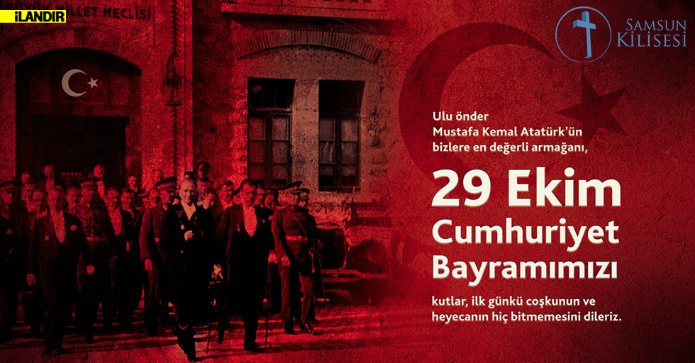 SAMSUN PROTESTAN KİLİSESİ – 29 EKİM CUMHURİYET BAYRAMI İLANI